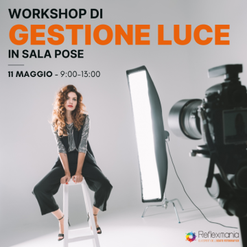 Workshop di Gestione della Luce in Sala pose - 11 Maggio - CONCLUSO