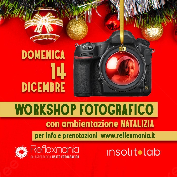 Workshop fotografico Natalizio - collab. InsolitoLab - 14 Dicembre